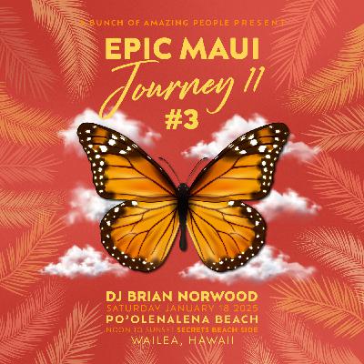 Episode 107: Epic Maui Journey 2025 (#3)