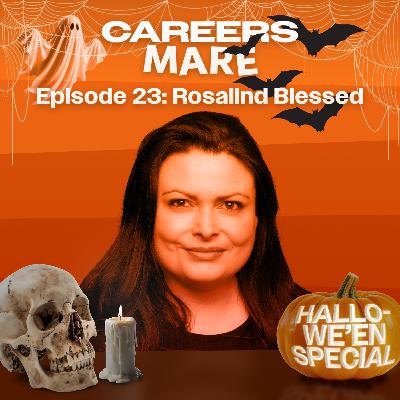 Ep. 23: Rosalind Blessed (Hallowe'en Special) Ep. 23: Rosalind Blessed (Hallowe'en Special)