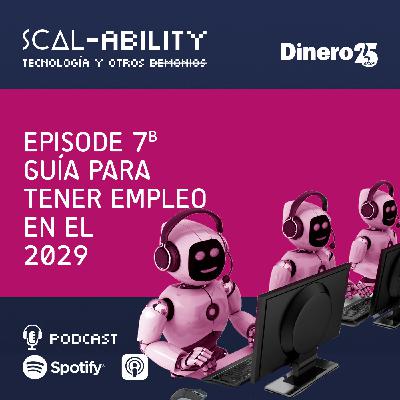 Guía para tener empleo en el 2029. Parte II