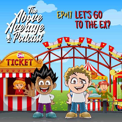 Let's Go To The Ex? Let's Go To The Ex?