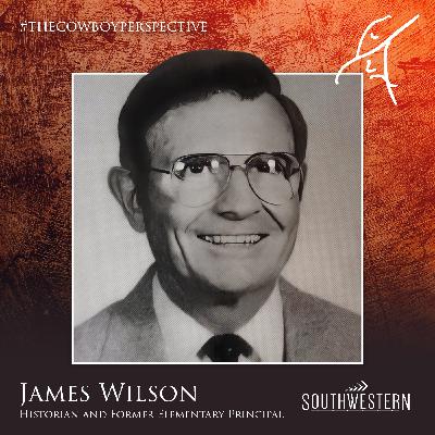#93: James Wilson - Historian and Former Elementary Principal