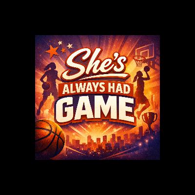 The9450 Presents: She's Always Had Game