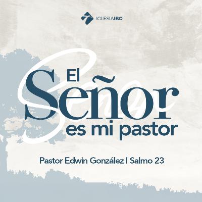 El Señor es mi Pastor