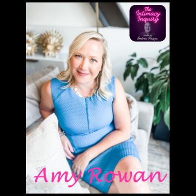 Unlocking Intimacy: Amy Rowan's Journey and Insights on Sexology