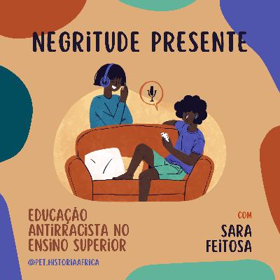 Ep. 3 (2022) - Educação antirracista no ensino superior