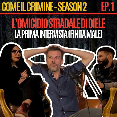 Come il Crimine - S2 - Episodio 1: Dalla Cronaca Nera a Blanca: Domenico Diele ci racconta il suo incidente (più o meno) Come il Crimine - S2 - Episodio 1: Dalla Cronaca Nera a Blanca: Domenico Diele ci racconta il suo incidente (più o meno)