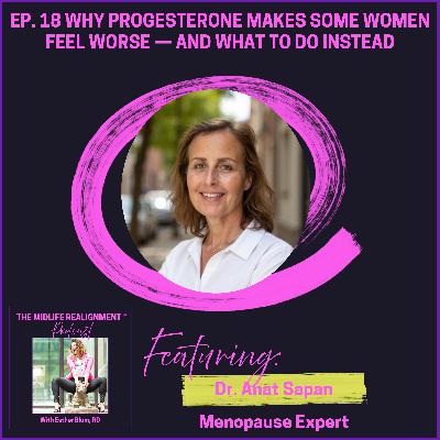 Why Progesterone Makes Some Women Feel Worse — And What to Do Instead