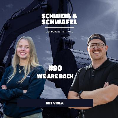 #90 | WE ARE BACK!