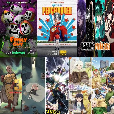 LifeAnimeBo Ep392 EL FINAL PACIFICADOR DE LOS ESTRENOS DE ANIME TEMPORADA OTOÑO 2025 PARTE 2 xDDD