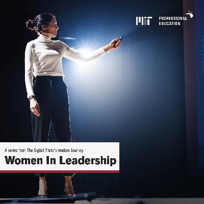 Women in Leadership Ep. 5 | Women in STEM: Support & Inclusion