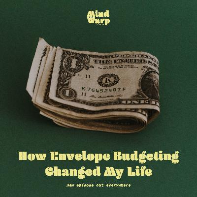 How Envelope Budgeting Changed My Life How Envelope Budgeting Changed My Life