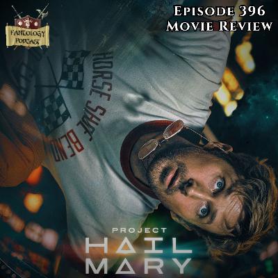 #396 Project Hail Mary Movie Review