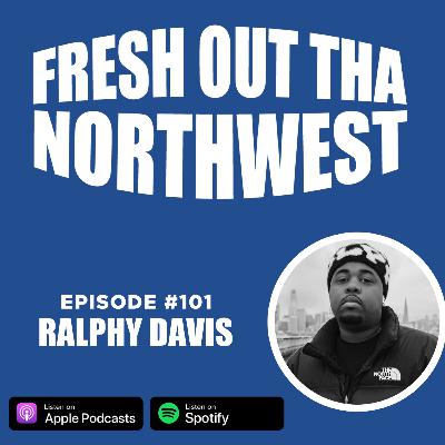 Episode #101 - Ralphy Davis