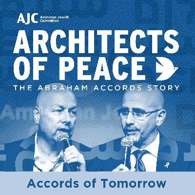 Architects of Peace: Episode 5 -  Accords of Tomorrow