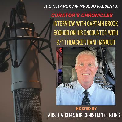 Curator's Chronicles: Interview with Brock Booher and his encounters with 9/11 hijacker Hani Hanjour