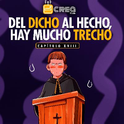 T2 #18 - Del Dicho Al Hecho, Hay Mucho Trecho T2 #18 - Del Dicho Al Hecho, Hay Mucho Trecho