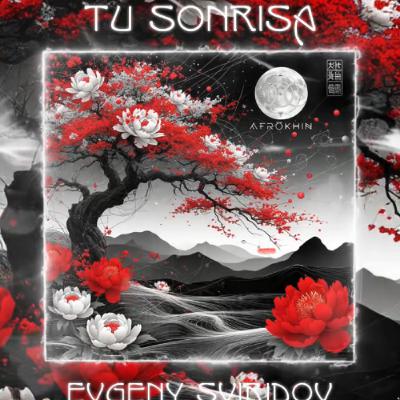 Evgeny Sviridov - Tu Sonrisa (Original Mix)