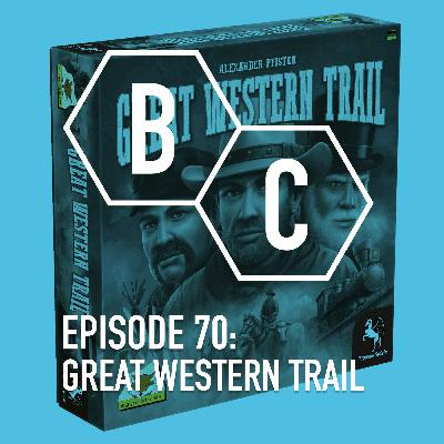 70 - Great Western Trail 70 - Great Western Trail