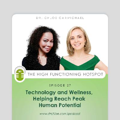 Technology and Wellness, Helping Reach Peak Human Potential