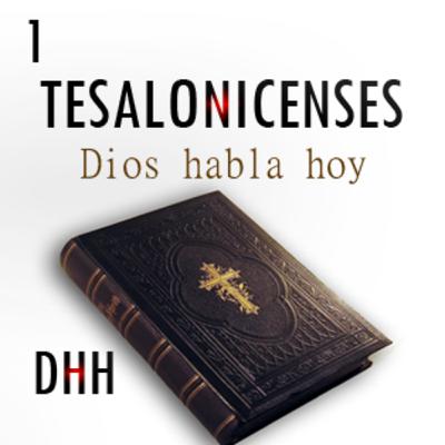 1 Tesalonicenses | Dios Habla Hoy (DHH)