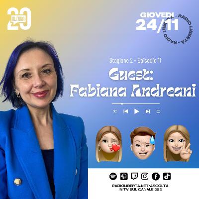 GUEST: FABIANA ANDREANI- Venti All'Ora- 24.11.2022
