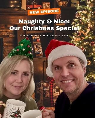 Holiday Replay! Naughty & Nice: Our Christmas Special Holiday Replay! Naughty & Nice: Our Christmas Special
