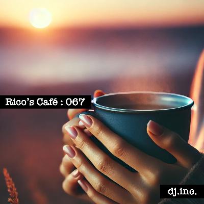Rico's Café Podcast EP067 Rico's Café Podcast EP067