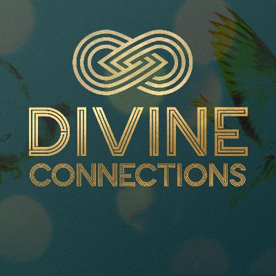 Divine Connections - Part 1