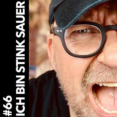 #66 Achtung ⚠️ FSK 18 Ich bin stink sauer