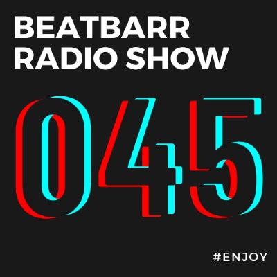 Episode 045   ANDRES BARR presents BEATBARR   RADIO SHOW