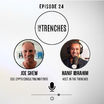 S01E24 - Crypto 101: What It Is, What It Isn't, and Why It Matters w/Joe Shew