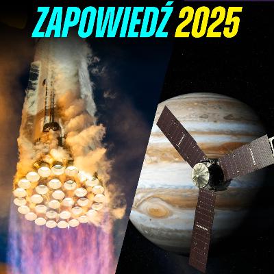 Co ciekawego będzie się działo w kosmosie w 2025? #59