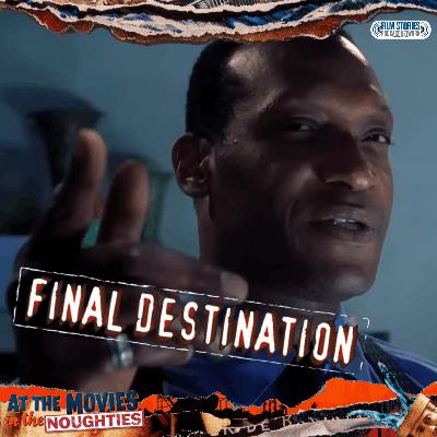 Final Destination (2000) ft Adrian Smith
