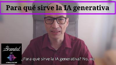 Para qué sirve la IA generativa (no, no es lo de siempre)