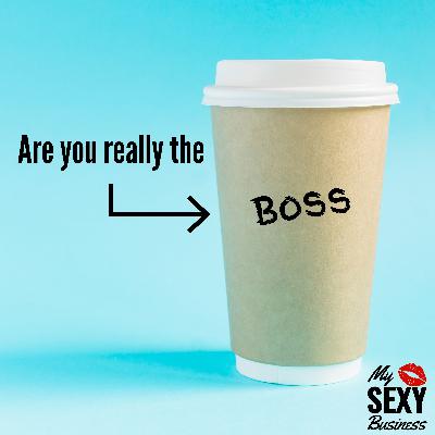 Are you really the boss