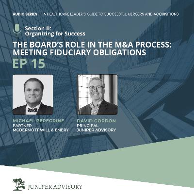 The Board's Role in the M&A Process: Meeting Fiduciary Obligations