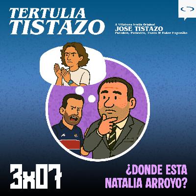 3x07 - ¿Dónde Esta Natalia Arroyo?