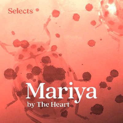 Mariya by The Heart Mariya by The Heart