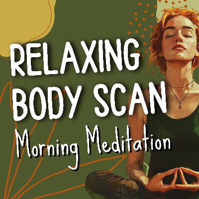 Relaxing Body Scan - Daily Meditation