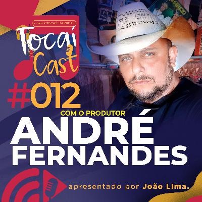 TocaiCast #012 | André Fernandes