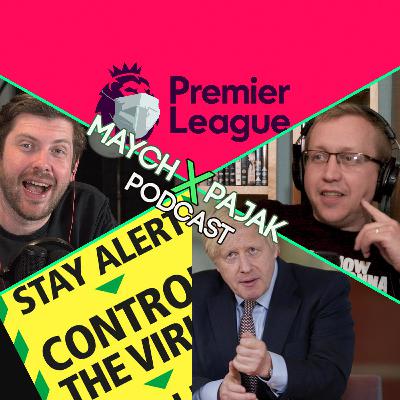 STAY ALERT SHAMBLES & PREMIER LEAGUE RETURN DATE | MAYCH X PAJAK PODCAST S02E12