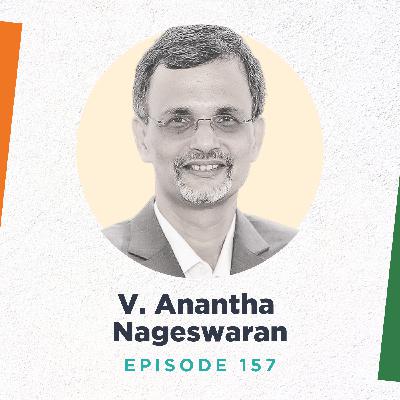 V. Anantha Nageswaran on Surveying the Growth and Financialization of the Indian Economy V. Anantha Nageswaran on Surveying the Growth and Financialization of the Indian Economy