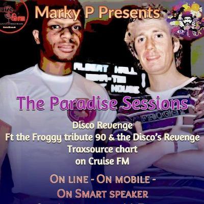 Paradise Sessions 669 - Disco's Revenge Re-Rubbed - When Larry Met Froggy and Ft Alans Awesome 4some Special Edition Show with Marky P 9th July 2025
