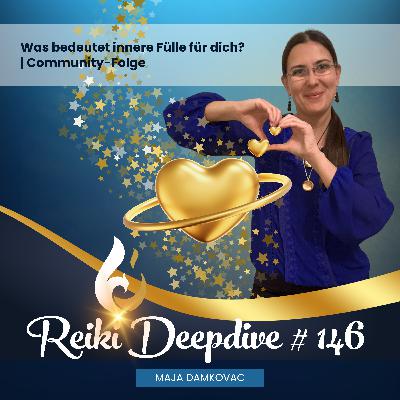 Was bedeutet innere Fülle für dich? | Community-Folge #146