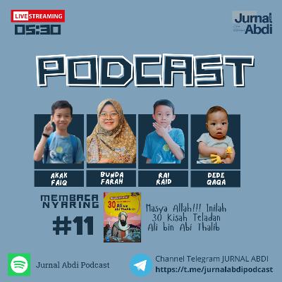 #11 Kisah Teladan Ali bin Abi Thalib