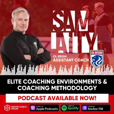 Master Coach Online - Sam Laity | OL Reign Assistant Coach (National Women's Soccer League)