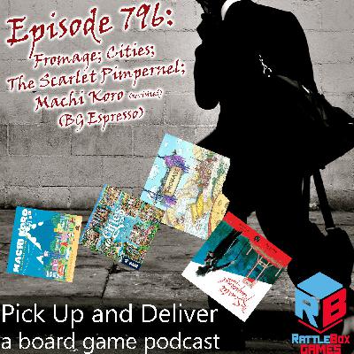 Fromage; Cities; The Scarlet Pimpernel; Machi Koro revisited