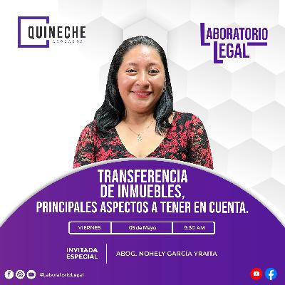 L+L: Laboratorio Legal III T - 018 – "Transferencia de inmuebles, principales aspectos a tener en cuenta”.
