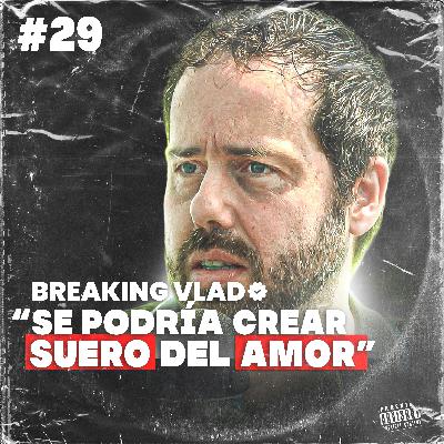 BREAKING VLAD | QUÍMICO #1 EN EL MUNDO EN ESPAÑOL, MICROPLÁSTICOS, RADIOACTIVIDAD, ULTRAPROCESADOS.. ESPERADOS #29