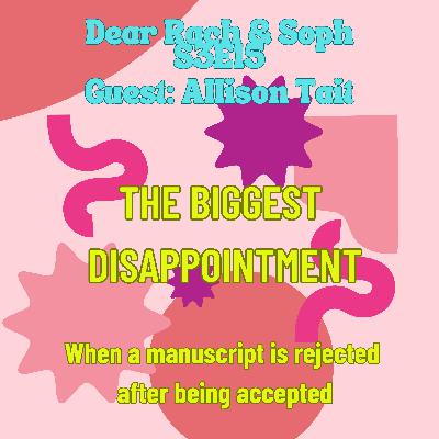 The Biggest Disappointment - with guest Allison Tait